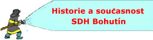  Historie a souastnost SDH Bohutn 